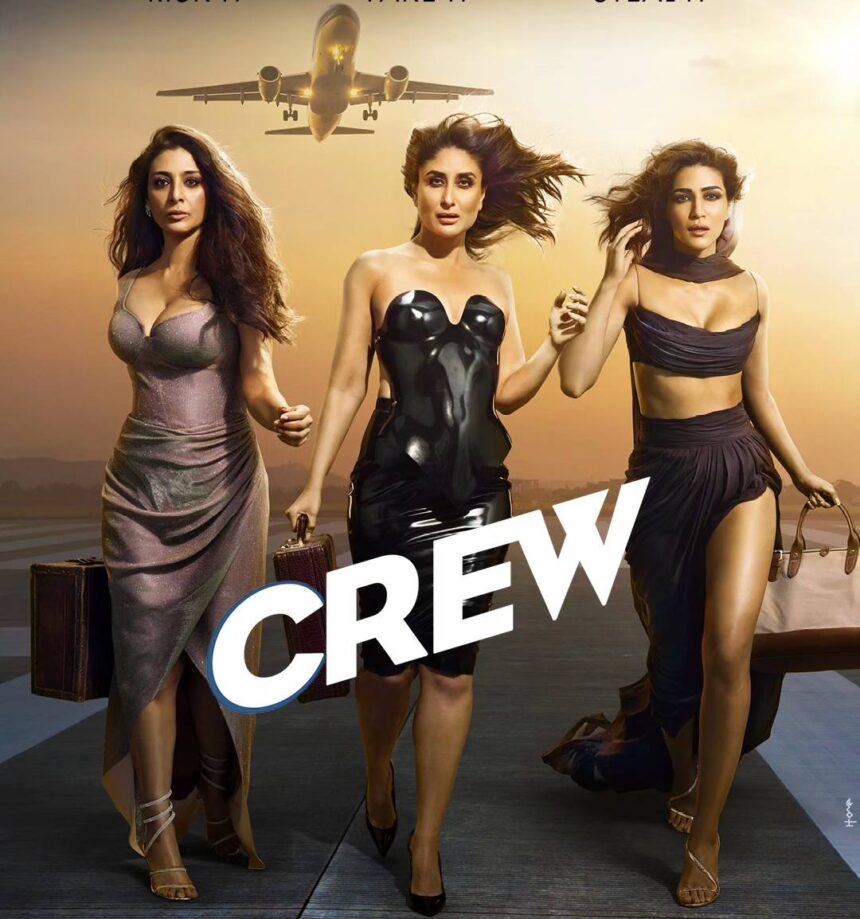 Crew Film Releasing Date: हो जाइए तैयार, इस दिन रिलीज होगा करीना-तब्बू और कृति की 'क्रू' Film