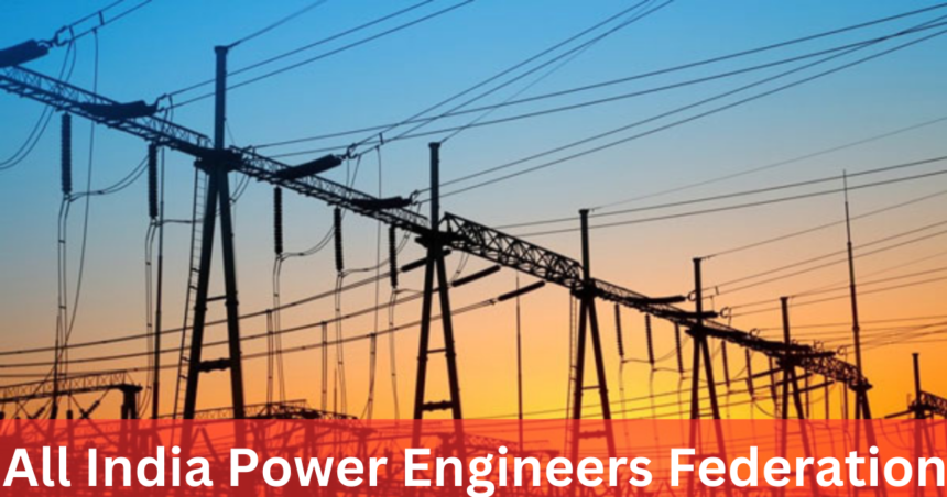 All India Power Engineers Federation ने NCC के निर्णय का समर्थन किया