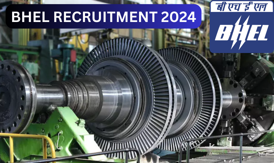 BHEL RECRUITMENT 2024