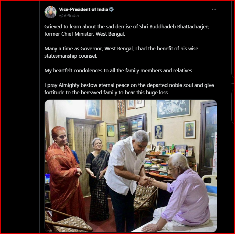 Vice President ने पश्चिम बंगाल के पूर्व मुख्यमंत्री श्री बुद्धदेव भट्टाचार्य के निधन पर गहरा शोक व्यक्त किया