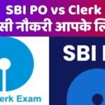 SBI Clerk vs SBI PO